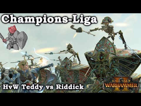 HvW Teddy vs Riddick - Champions-Liga Runde 4 - Total War: Warhammer 2 deutsch
