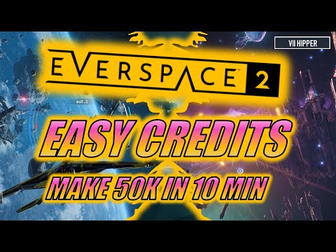 How to Make Easy Credits in Everspace 2 - Make 50K in 10 Min!