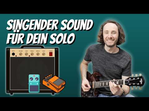 Der perfekte Gitarrensound für dein Gitarrensolo - so geht’s!