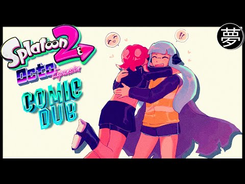 「Splatoon 2: Octo Exp. Comic Dub」Into the Light, Agents | By Rikun ☆