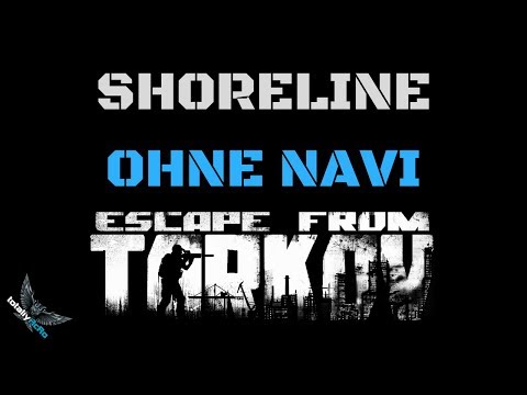 Shoreline Orientierungshilfe - ESCAPE FROM TARKOV
