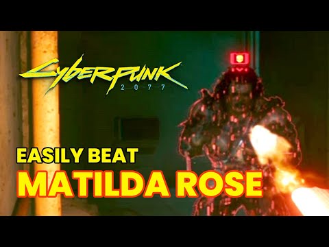 How to Easily Defeat Matilda Rose  - Boss Fight - Cyberpunk 2077