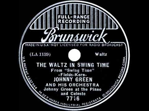 1936 Johnny Green - The Waltz In Swing Time (instrumental)