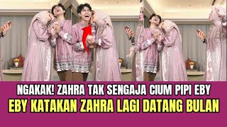 Download lagu NGAKAK! Zahra Tak Sengaja Cium Pipi Eby, Eby Katakan Zahra Lagi Datang Bulan! mp3