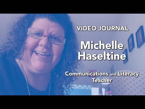 Video Journals: Michelle Haseltine