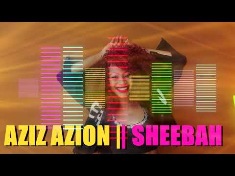 Aziz Azion ft. Sheebah - Love Rmx
