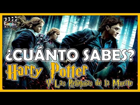 ¿Cuánto Sabes de 'HARRY POTTER Y LAS RELIQUIAS DE LA MUERTE'? Test/Trivial/Quiz