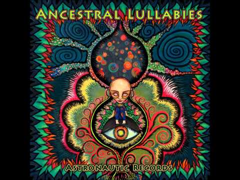 Psychill - Ancestral Lullabies (Compiled By Ancient Core) [Full Compilation]