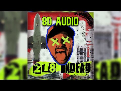 Ryan Oakes x Hollywood Undead - 2L8 Undead [8D Audio]