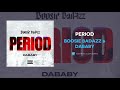 Boosie Badazz DaBaby Period AUDIO