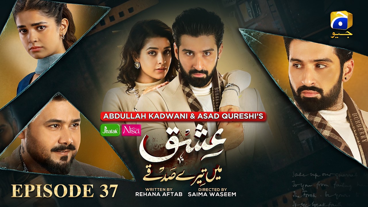 Ishq Mein Tere Sadqay Ep 37 [Eng Sub] Presented by Jhalak Beauty Cream & Nisa Hair Removal Cream