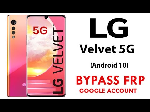 LG Velvet 5G (Android 10) FRP / Google Bypass Verification without PC Work 100%