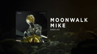 DROELOE - Moonwalk Mike