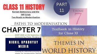 Class 11- CH 7 Path to modernization ( part 11) Korean democracy and IMF, two roads to modernisation