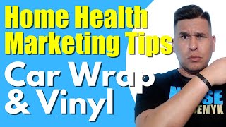 D | Car Wrap and Vinyl Cutter | Home Health Marketing