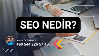 SEO Nedir? SEO Nasıl Yapılır?