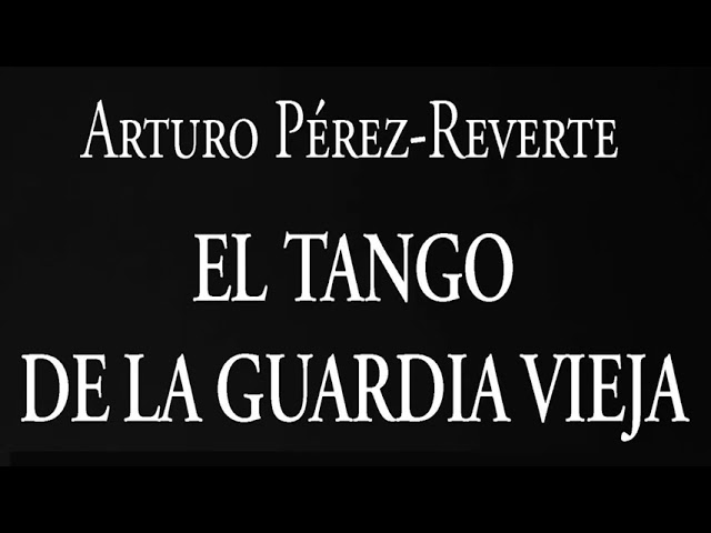 Vídeo relacionado con El tango de la guardia vieja (Best Seller)