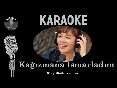 Kağızmana Ismarladım KARAOKE ( Doğa İçin Çal 12 Altyapı )
