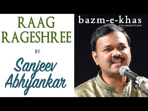 Raag Rageshree | Sanjeev Abhyankar | Bazm e Khas