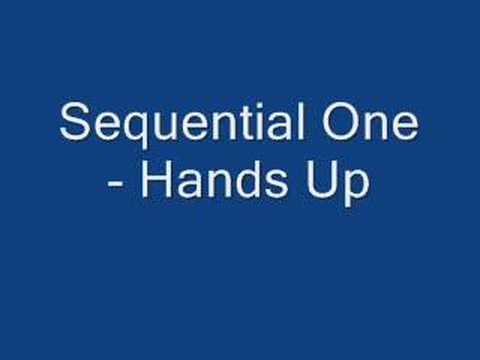 Sequential One - Hands Up