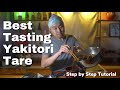 How To Make Tare -Everything You Need to Know to Make the Best Yakitori Dipping Sauce- 2022 Edition