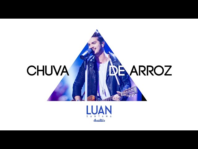 Download Chuva de Arroz - Luan Santana