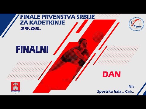 FINALE PRVENSTVA SRBIJE ZA KADETKINJE, FINALNI DAN - NIŠ