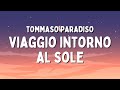 Tommaso Paradiso - Viaggio Intorno Al Sole (Testo/Lyrics)