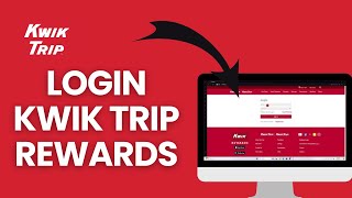 Login Kwik Trip Rewards: How to Sign in to Your Account on Kwik Trip Rewards 2024