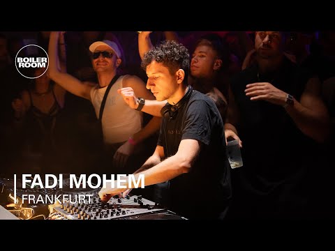 Fadi Mohem | Boiler Room: Frankfurt