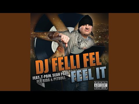 Feel It ((Explicit))