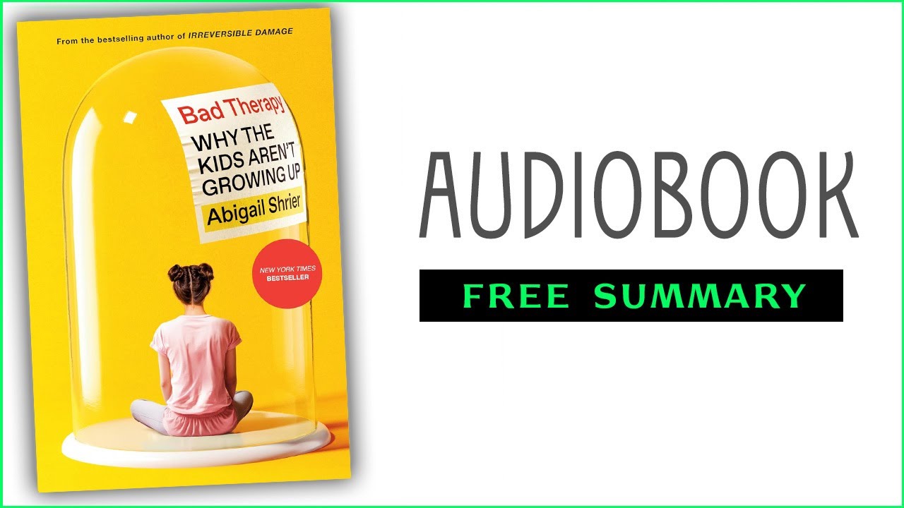 ⭐ Bad Therapy - Abigail Shrier - Free Audiobook