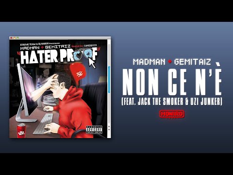 MADMAN & GEMITAIZ - 03 - NON CE N'E' (feat. JACK THE SMOKER & UZI JUNKER)