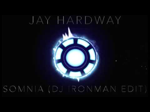 Dj Ironman /// Jay Hardway - Somnia (Dj Ironman edit)