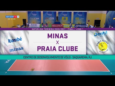 MINAS X PRAIA CLUBE - SUPERLIGA FEMININA 2020/2021 - FINAL / JOGO 1