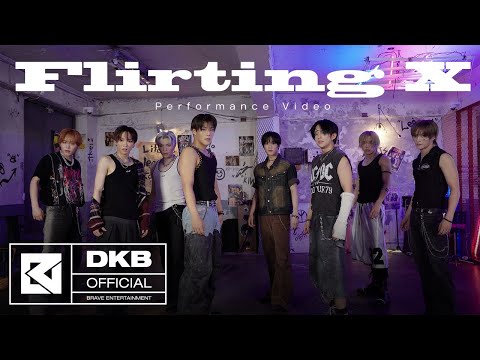 DKB - Flirting X Performance Video