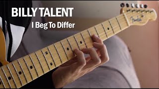 Billy Talent - I Beg To Differ (Guitar Cover)