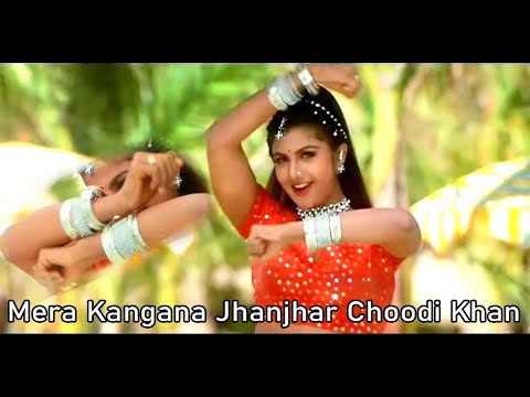 Mera Kangna Jhanjhar Chudi Khan khan Karti Hai