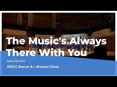 The Music's Always There With You - John Rutter (with subtitles)