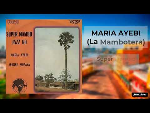 MARIA AYEBI (La Mambotera) - Super Mambo Jazz 69