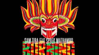 SAM TIBA & SPOEK MATHAMBO - BURNING