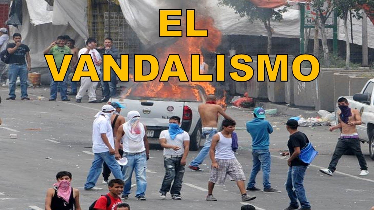 EL VANDALISMO