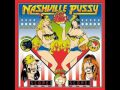 Nashville Pussy - Lazy White Boy