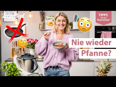 🔥🍳 Anbraten mit dem Thermomix® TM6 | Thermomix® Tipps