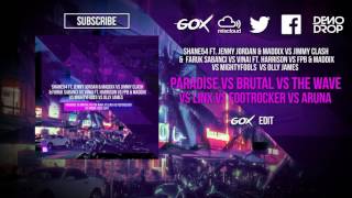 Paradise vs Brutal vs The Wave vs Footrocker vs Lynx vs Aruna (Gox Edit)