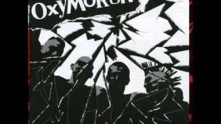 Oxymoron - You&#39;re a bore (you whore)