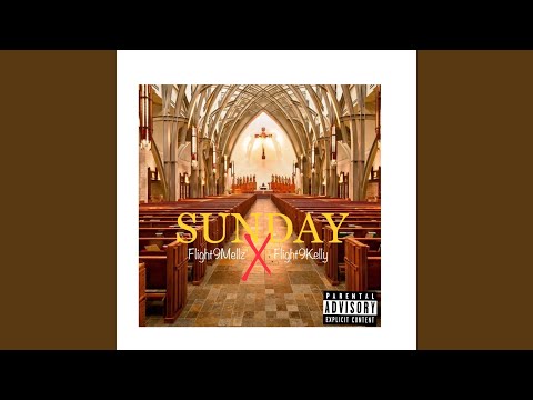 Sunday (feat. Flight9Kelly)