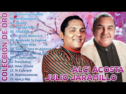 JULIO JARAMILLO VS ALCI ACOSTA SOLO EXITOS - GRANDES EXITOS - VIEJITAS PERO BONITAS INOLVIDABLES