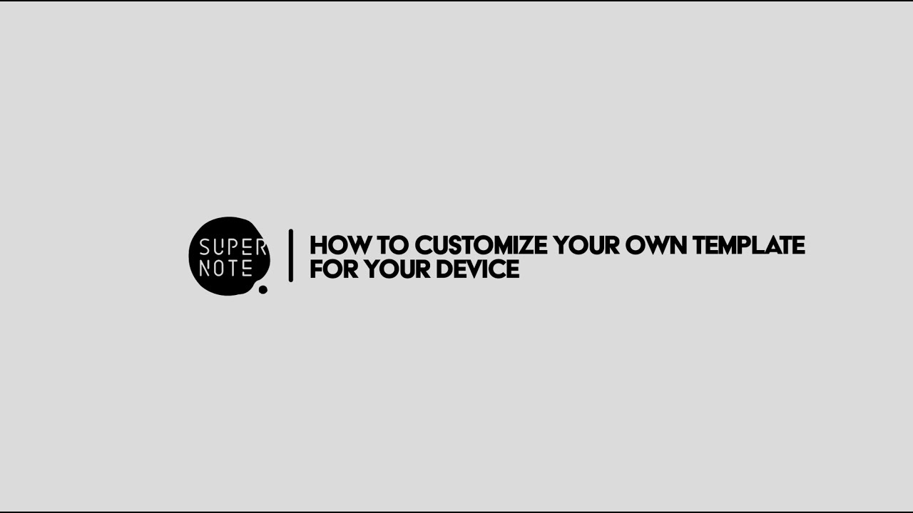 How to customize your own template for Supernote