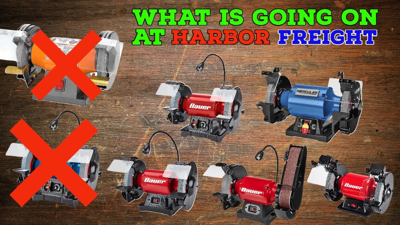 What is going on with Bench Grinders at Harbor Freight?